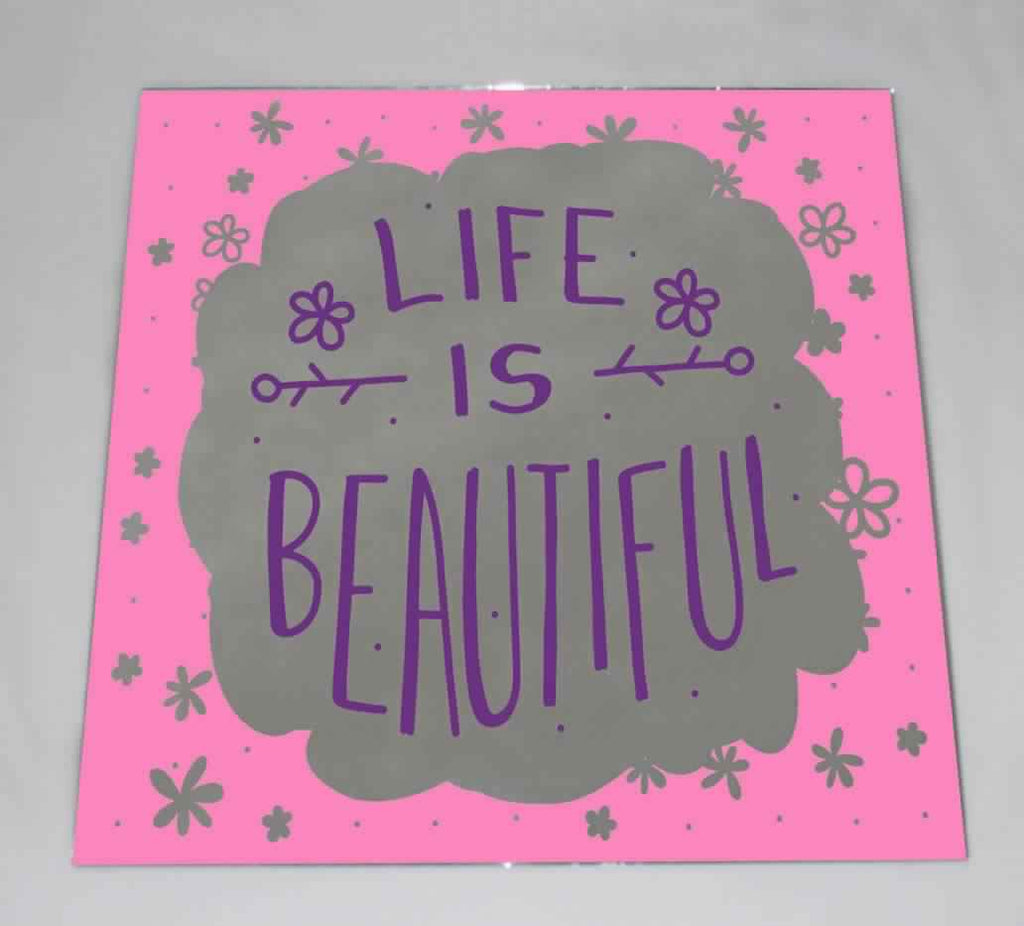 New Product Life is beautiful (Mirror Art Print)  - Andrew Lee Home and Living Homeware