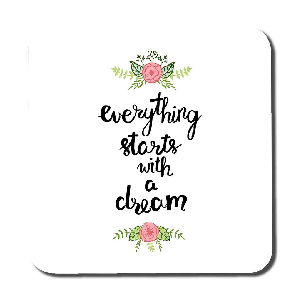 Everything starts with a dream (Coaster) - Andrew Lee Home and Living