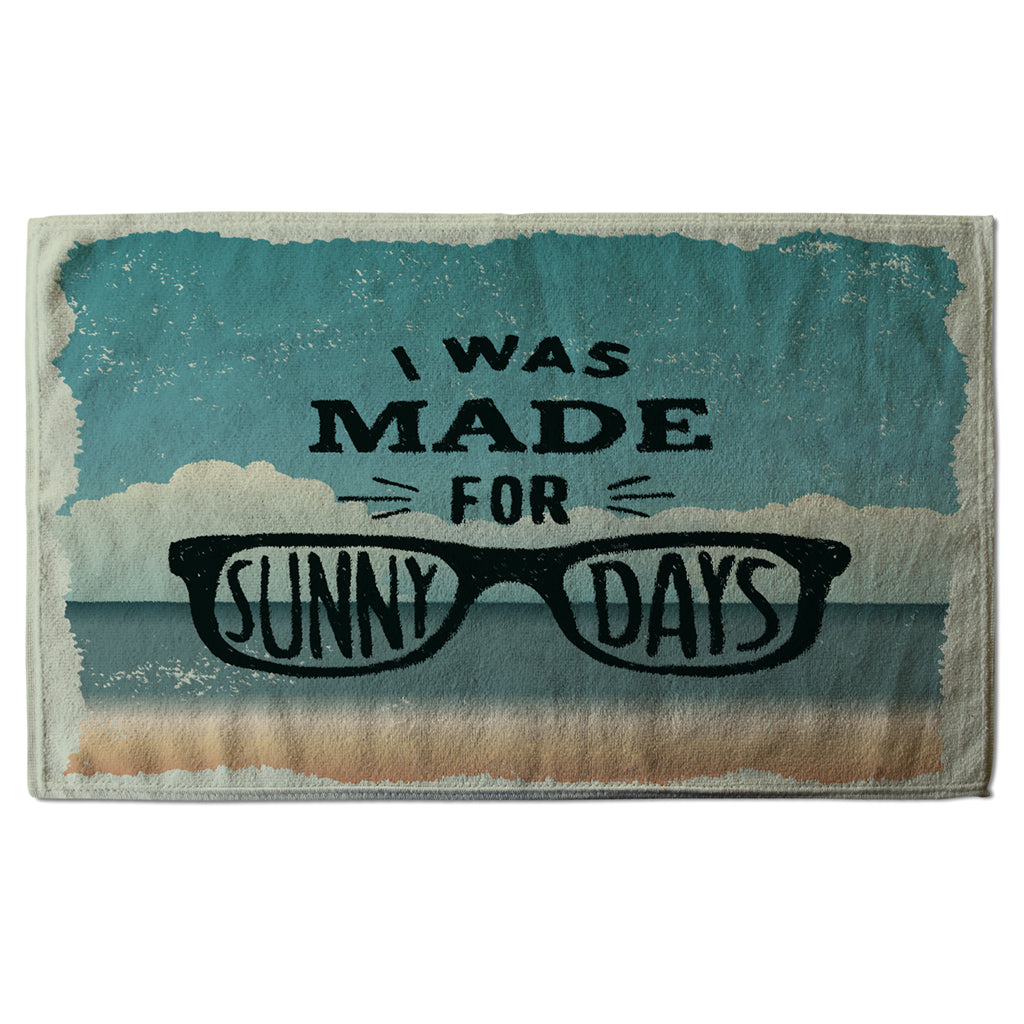 New Product I Was Made For Sunny Days (Kitchen Towel)  - Andrew Lee Home and Living