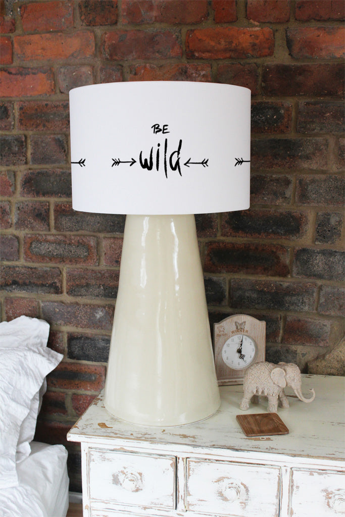 New Product Be wild. Inspirational Quote (Ceiling & Lamp Shade)  - Andrew Lee Home and Living