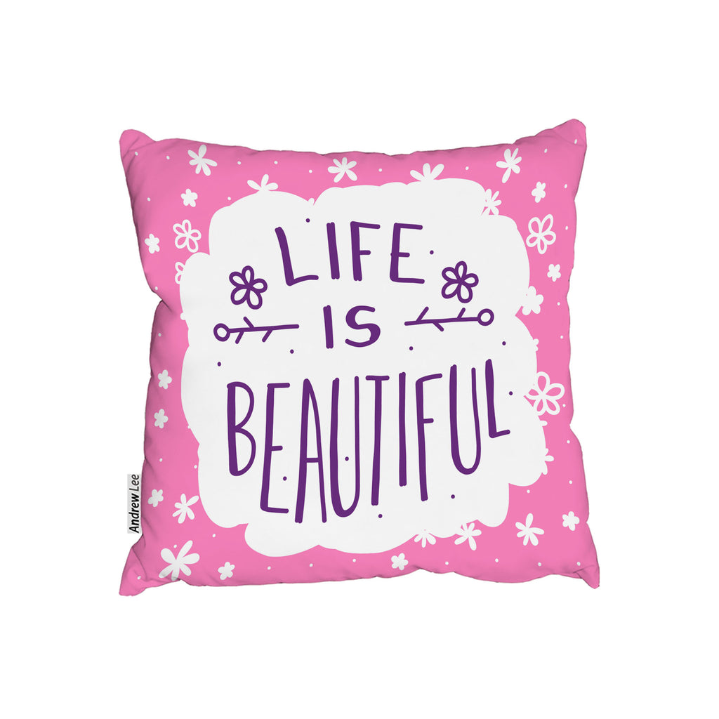 New Product Life Is Beautiful (Cushion)  - Andrew Lee Home and Living