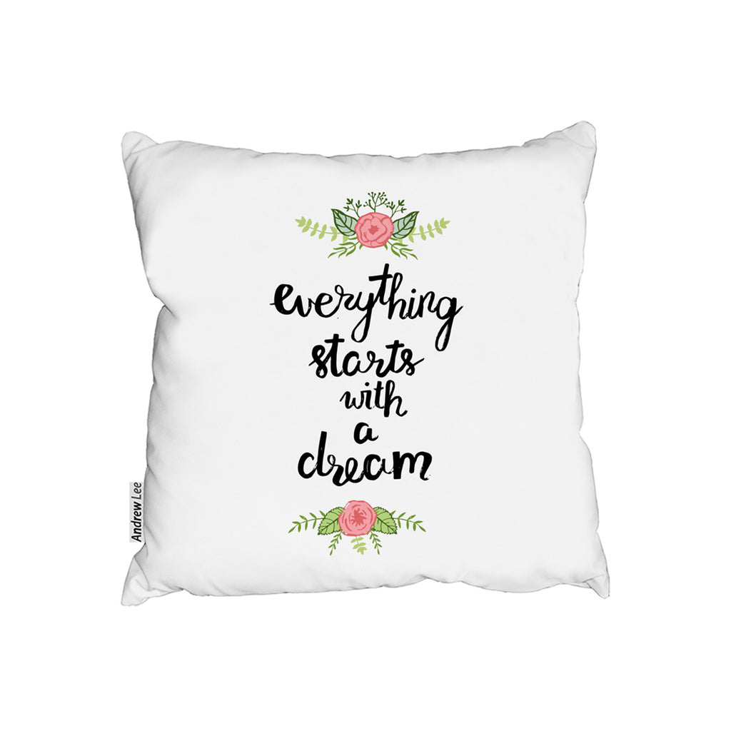 New Product Everything starts with a dream (Cushion)  - Andrew Lee Home and Living